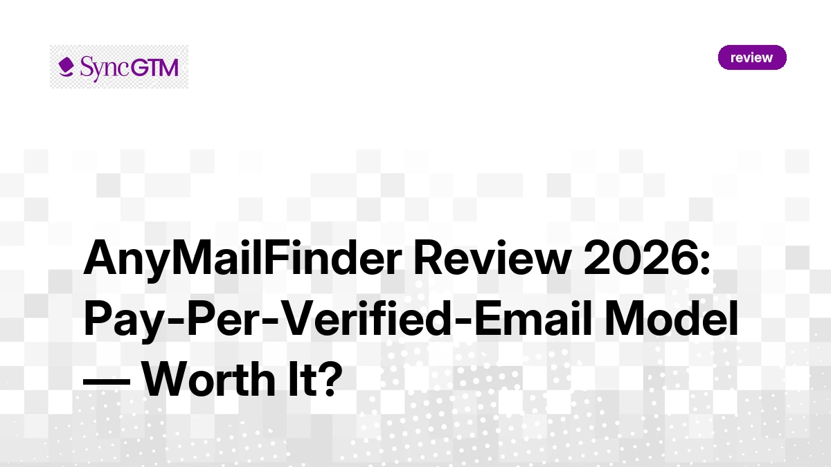 AnyMailFinder Review 2026 — Pricing Model, Accuracy, and Verdict