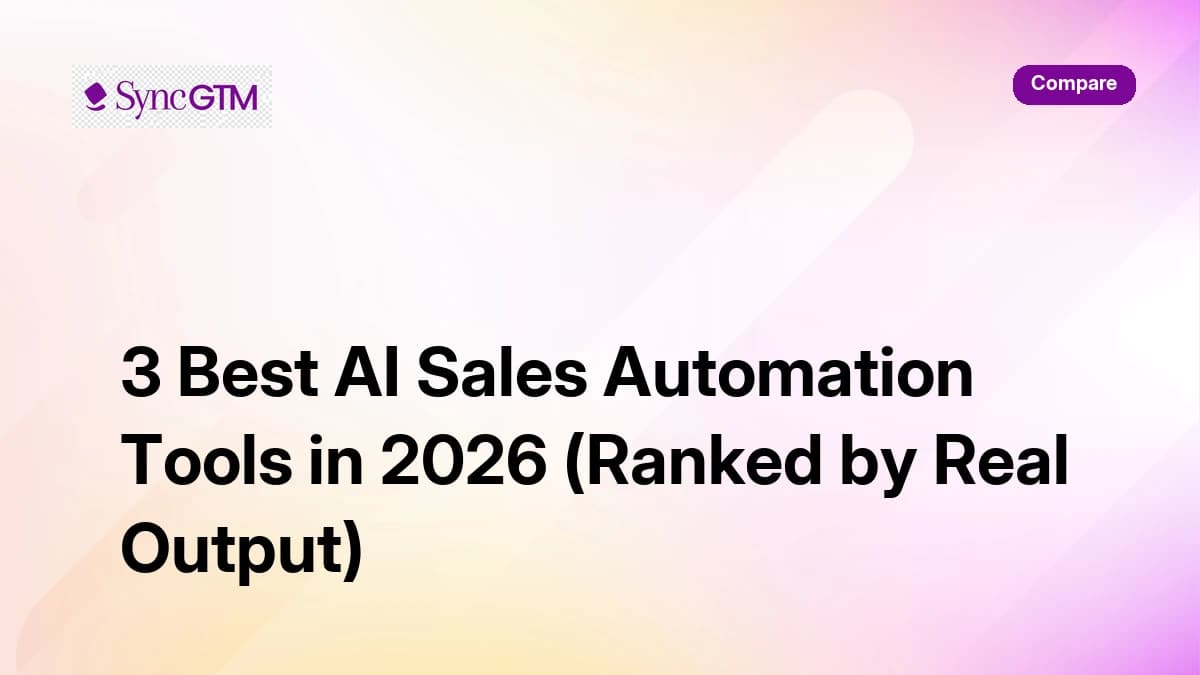 3 best AI sales automation tools ranked for 2026 — SyncGTM, Bardeen, Clay