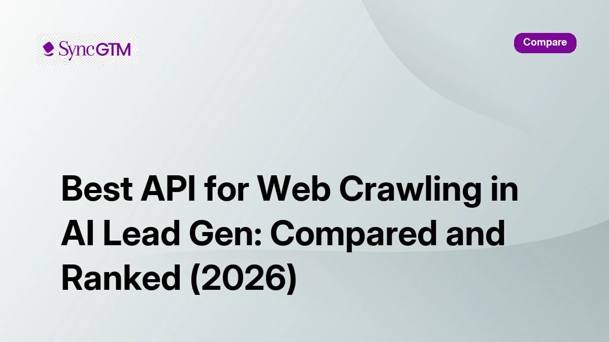 Best API for web crawling in AI lead gen — compared and ranked 2026