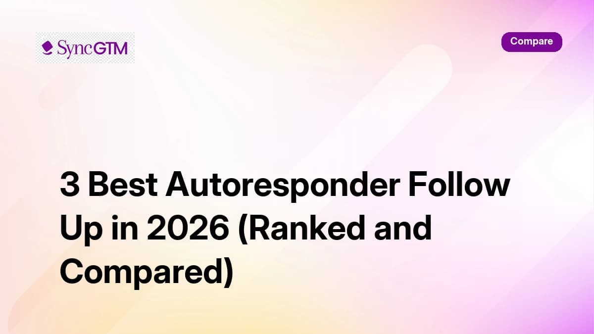 3 Best Autoresponder Follow Up in 2026 (Ranked and Compared)