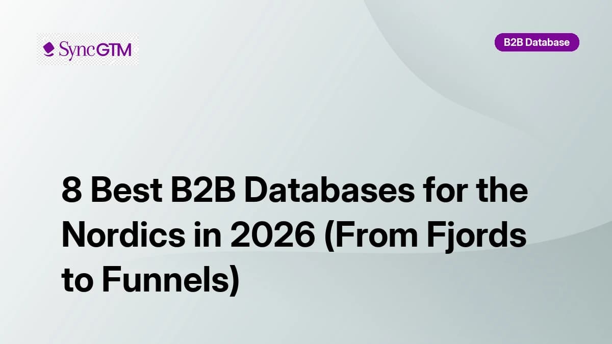 8 Best B2B Databases for the Nordics in 2026 (From Fjords to Funnels)