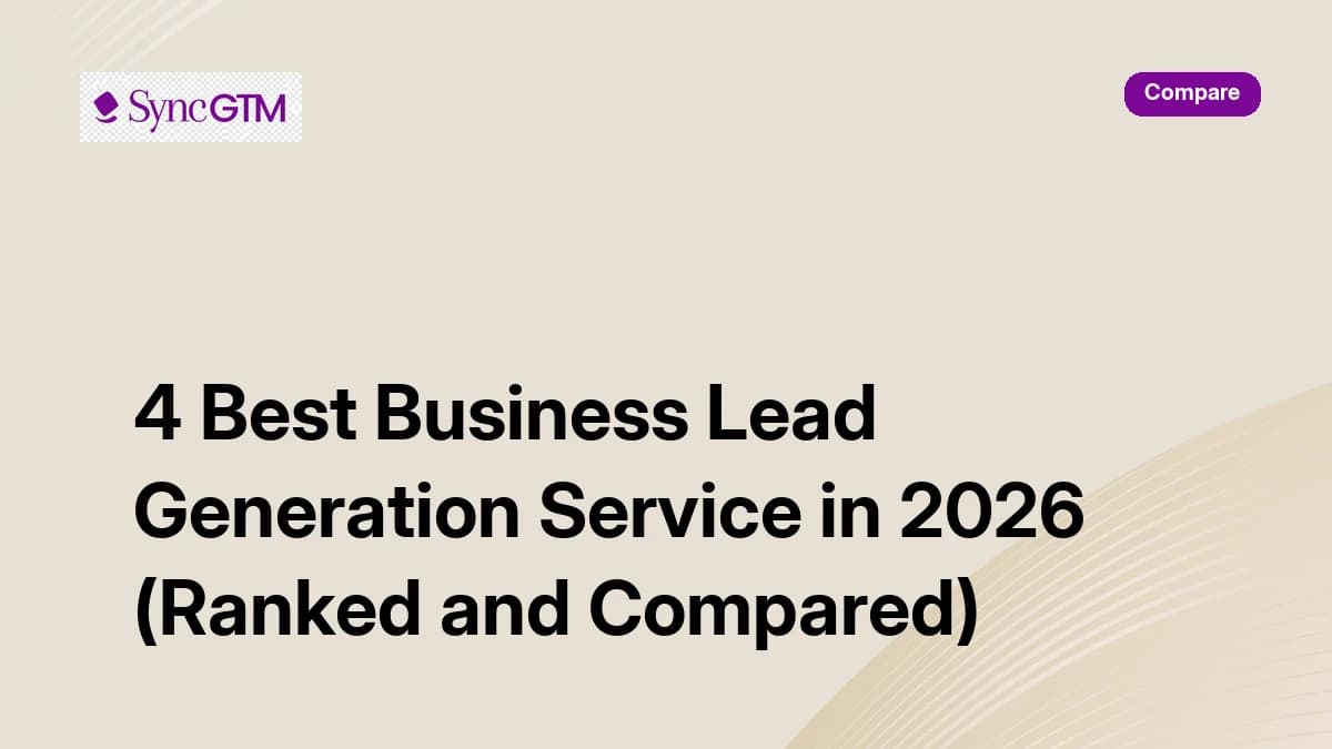 4 Best Business Lead Generation Service in 2026 (Ranked and Compared)