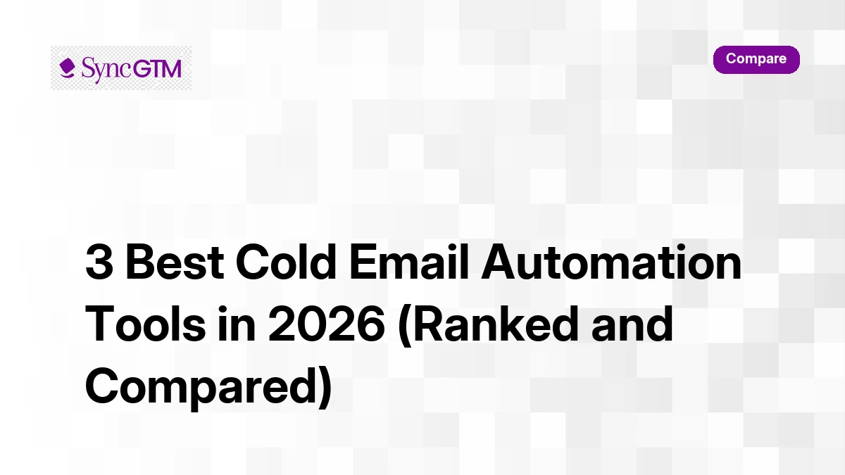 3 best cold email automation tools in 2026 ranked and compared