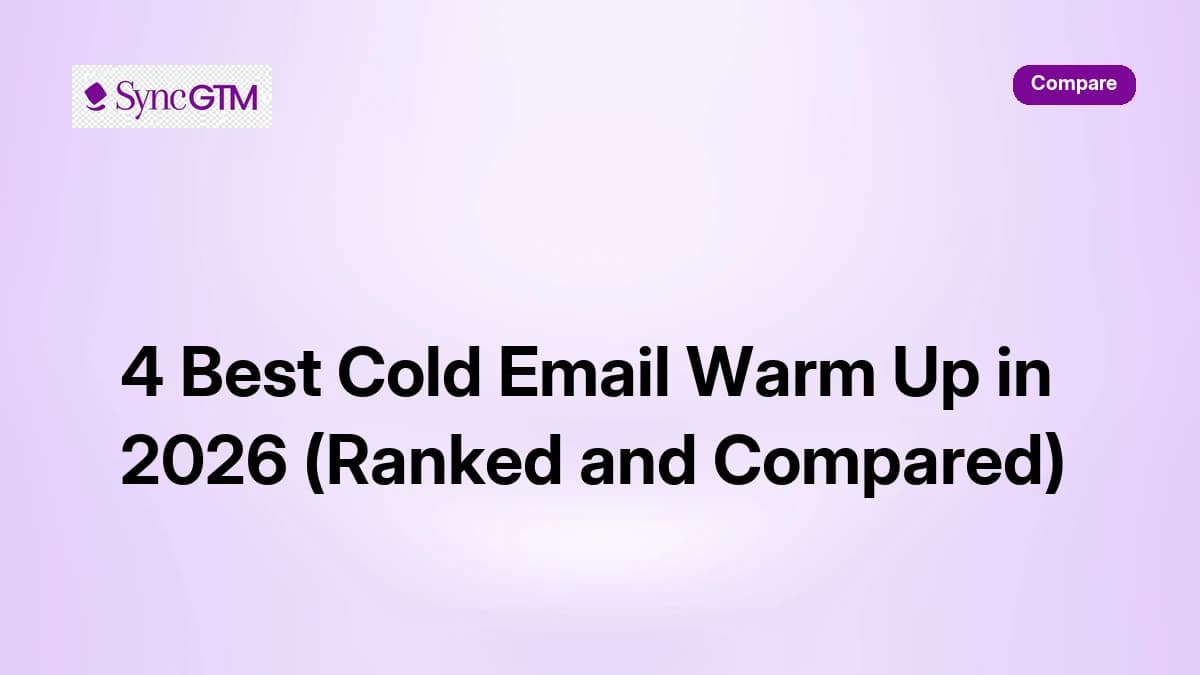 4 Best Cold Email Warm Up in 2026 (Ranked and Compared)