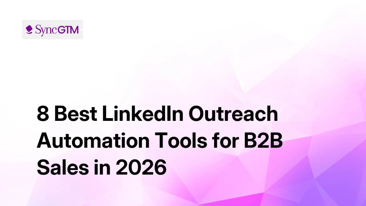8 Best LinkedIn Outreach Automation Tools for B2B in 2026