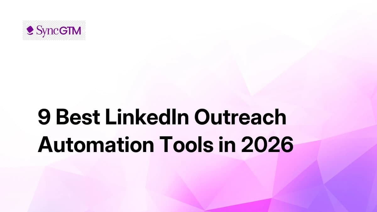 9 Best LinkedIn Outreach Automation Tools in 2026 (Ranked by Safety)