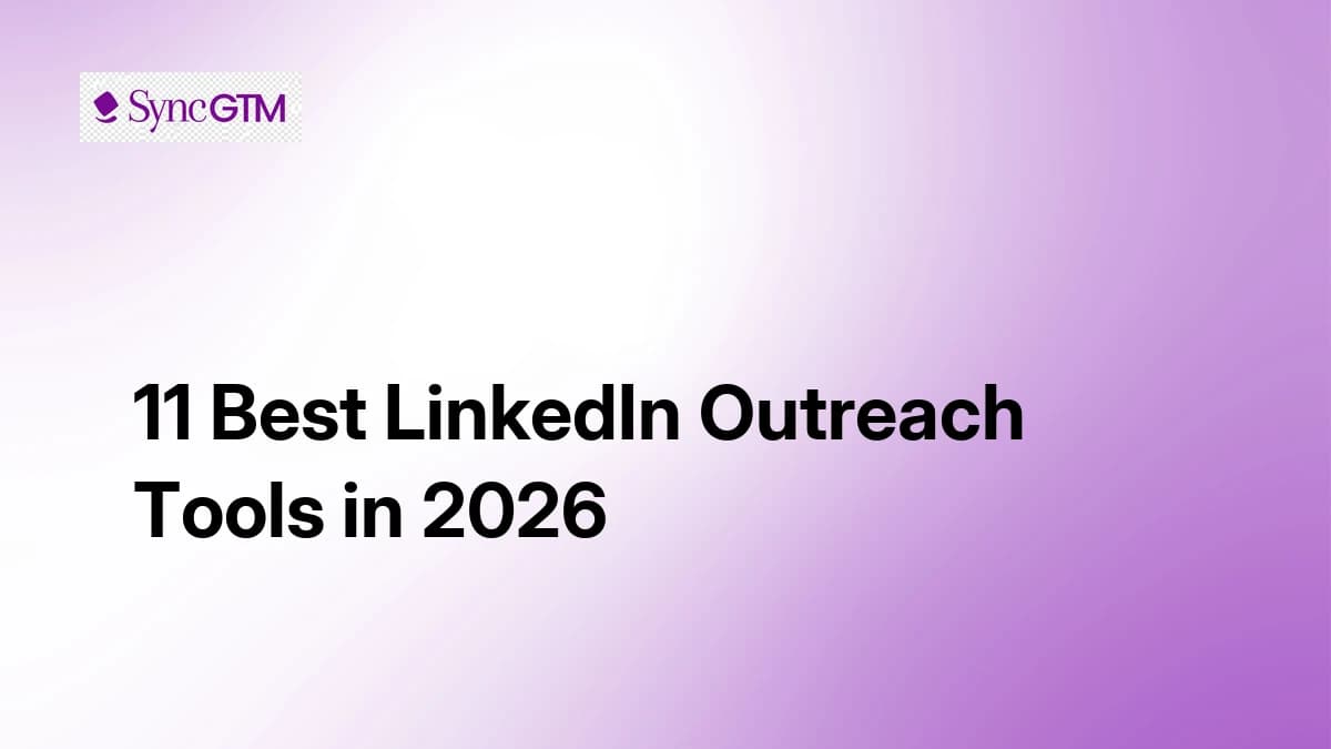 11 Best LinkedIn Outreach Tools in 2026 (Features Compared)