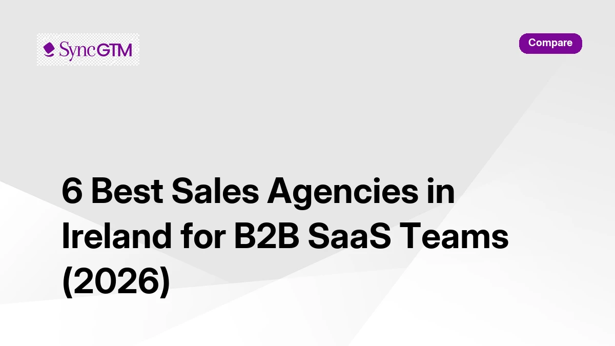 6 best sales agencies in Ireland for B2B SaaS teams in 2026