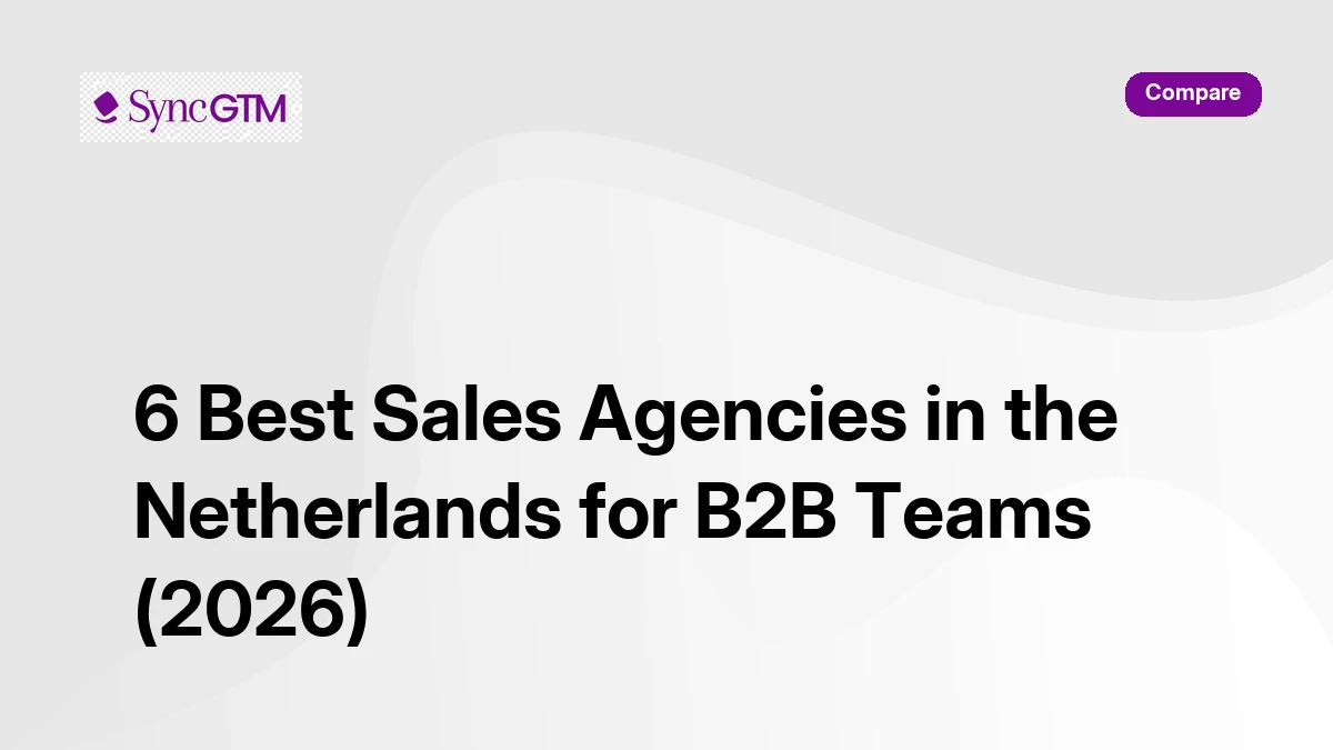 6 best sales agencies in the Netherlands for B2B teams in 2026