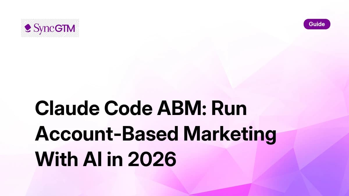 Claude Code ABM — run account-based marketing with AI in 2026
