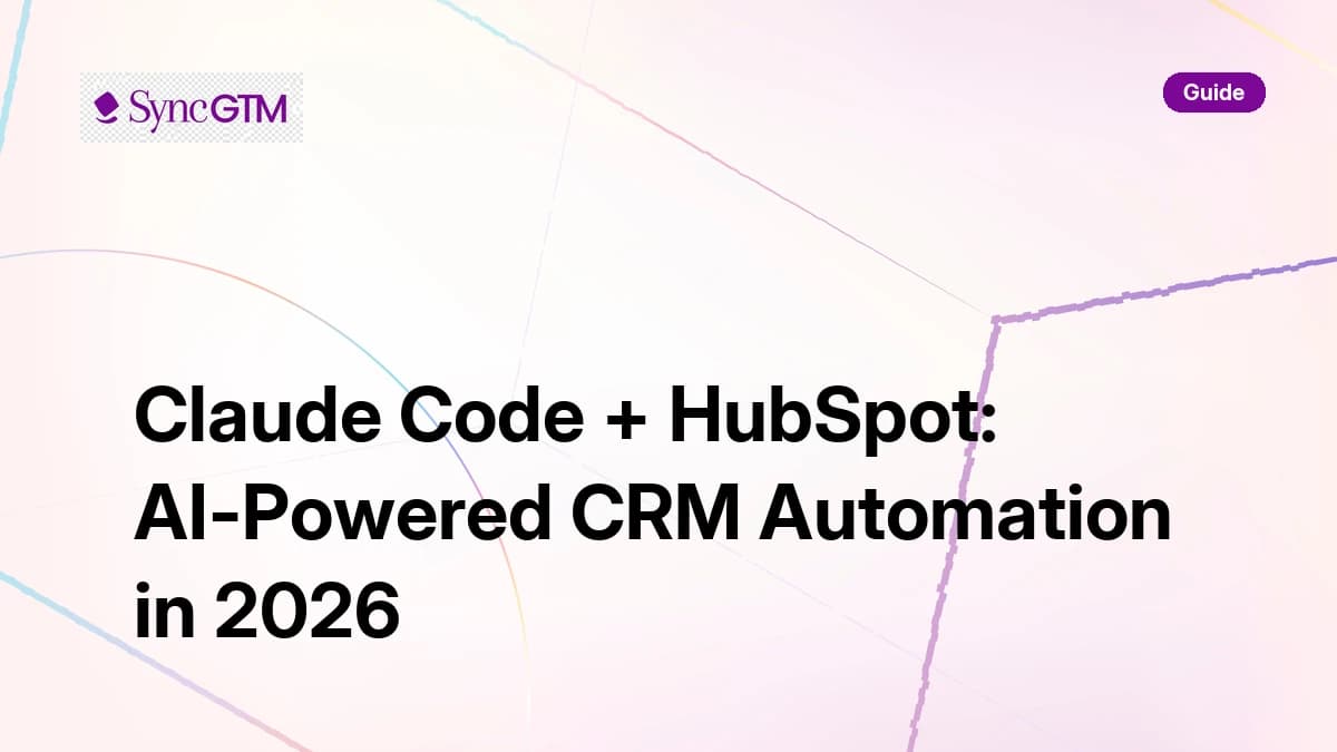 Claude Code HubSpot integration guide 2026 — MCP setup, contact enrichment, and CRM automation