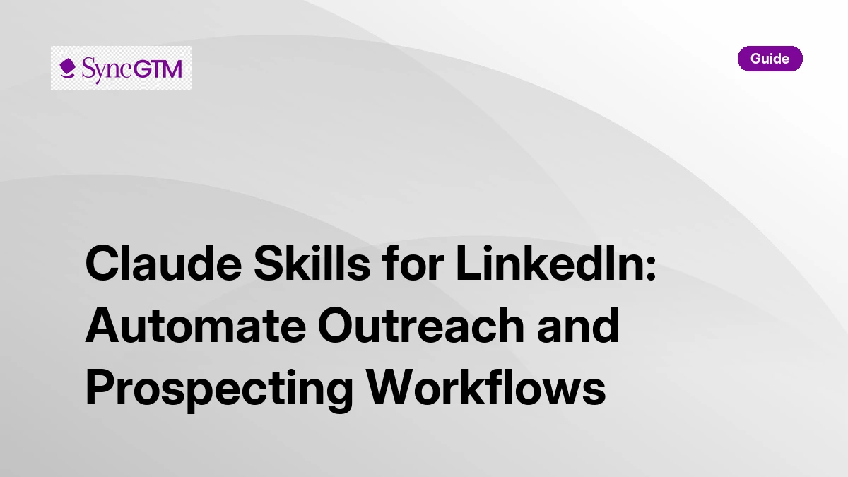 Claude skills for LinkedIn — automate outreach and prospecting workflows for B2B sales
