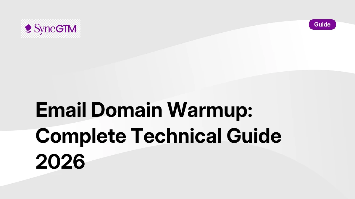 Email Domain Warmup: Everything You Need to Know in 2026