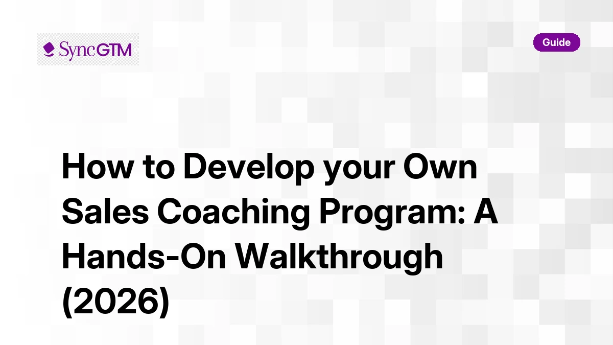 How to develop your own sales coaching program — step-by-step guide for sales managers in 2026