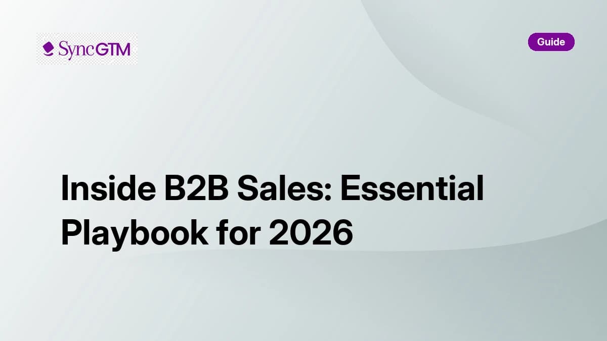 Inside B2B sales — essential playbook for 2026 by SyncGTM
