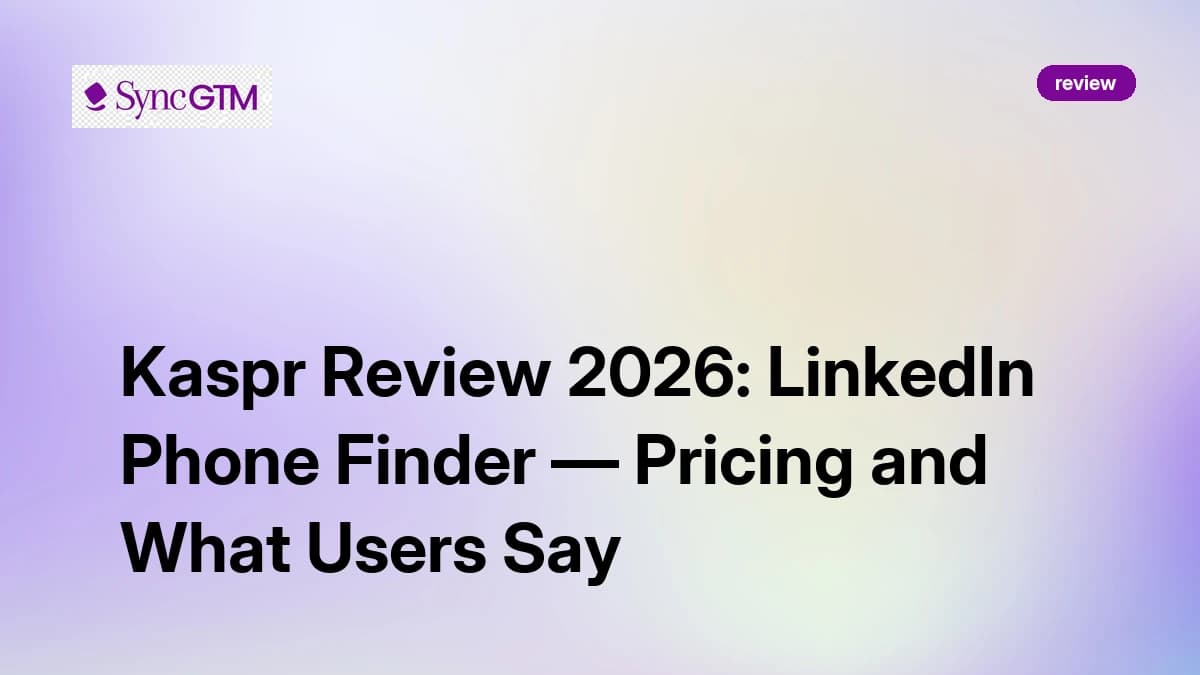 Kaspr Review 2026 — LinkedIn Phone Finder, Pricing, and Verdict