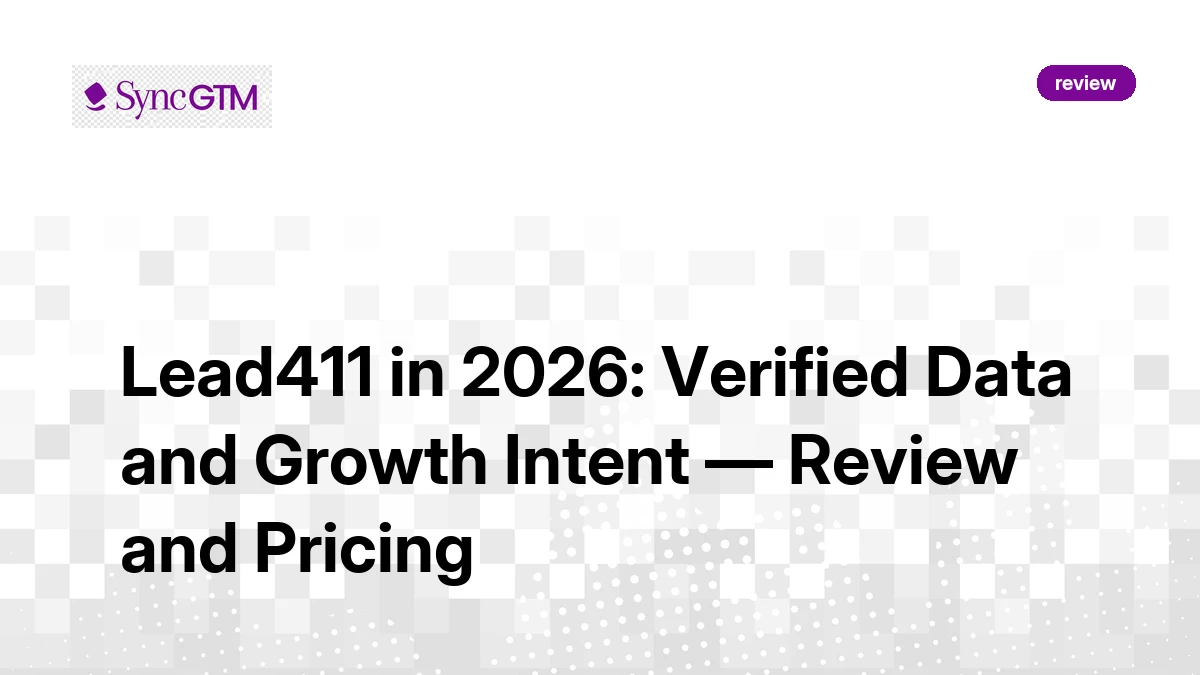 Lead411 Review 2026 — Pricing Features Data Quality and Best Alternatives