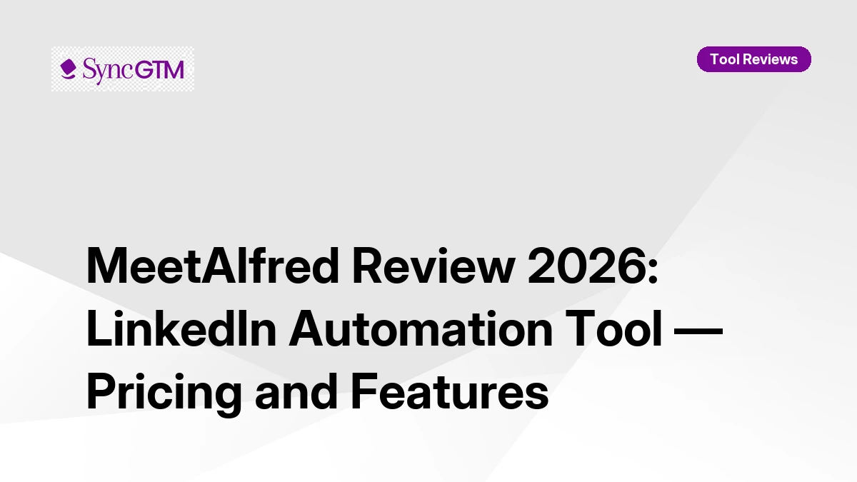 MeetAlfred Review 2026: LinkedIn Automation Tool — Pricing & Features