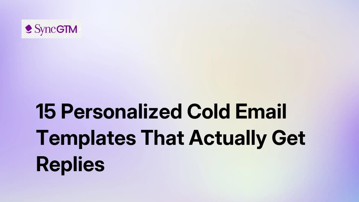 40 Cold Email Templates That Actually Get Replies in 2026 (With Results)
