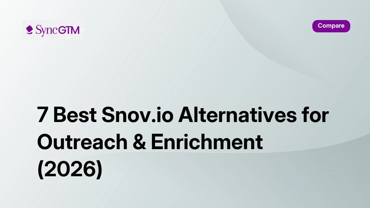 7 Best Snov.io Alternatives for Outreach and Enrichment in 2026