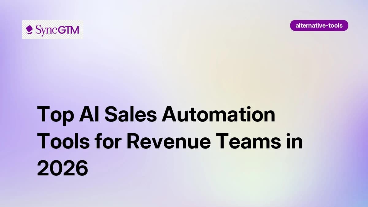 Top 7 AI Sales Automation Tools in 2026 (Ranked by Real Users)