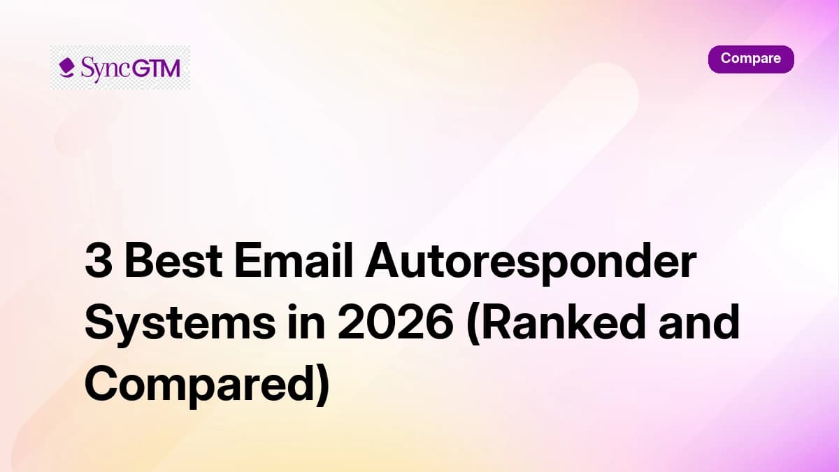 3 Best Email Autoresponder Systems in 2026 (Ranked and Compared)