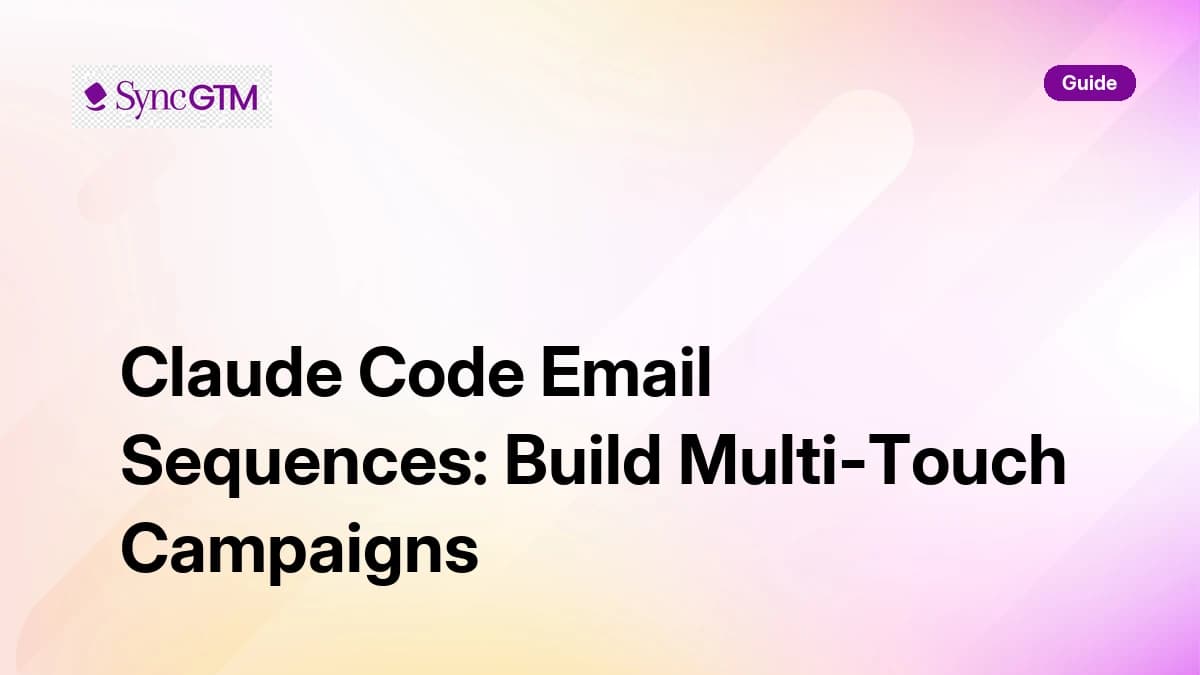 Claude Code Email Sequences: Build Multi-Touch B2B Campaigns