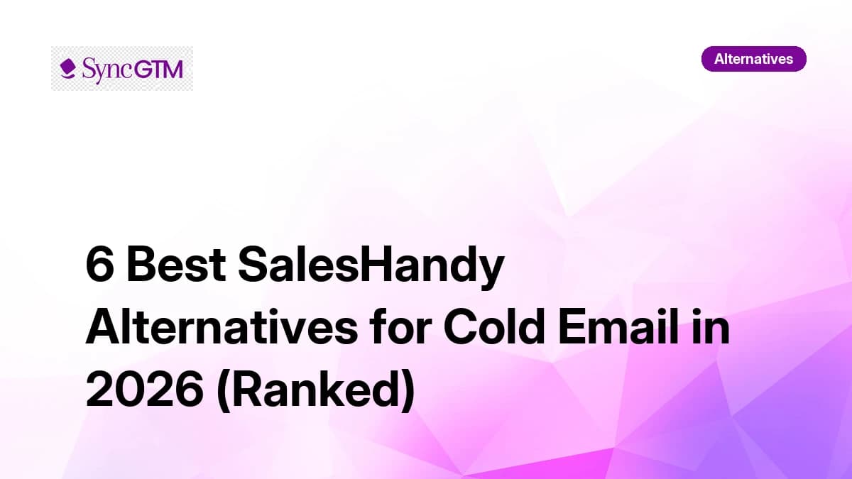 6 best SalesHandy alternatives for cold email in 2026 — ranked comparison